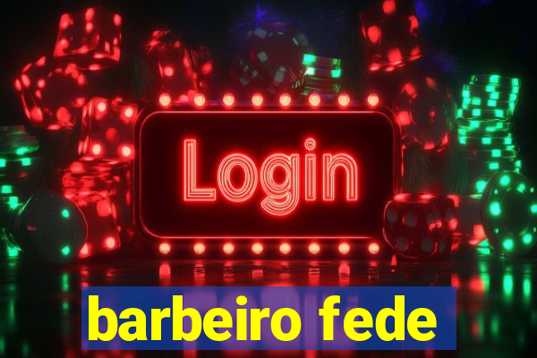 barbeiro fede